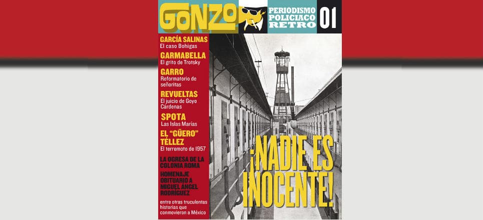 Crónicas de Revueltas, Spota, Garro y Garmabella, en Cuaderno Gonzo