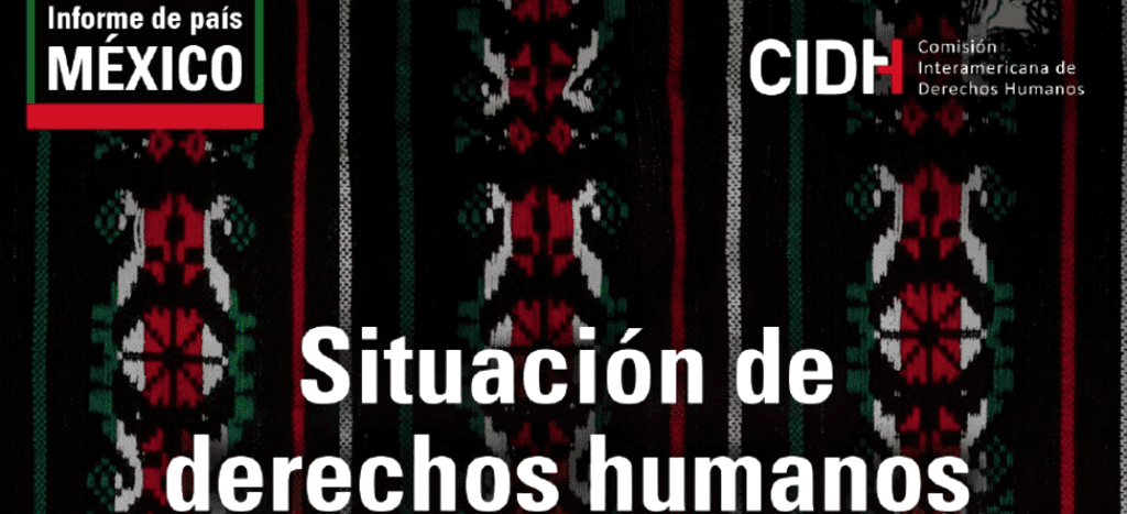 Grave crisis de derechos humanos en México: CIDH | Aristegui Noticias