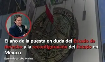 Reformas judiciales y cambio en FGR marcan una reconfiguración del Estado mexicano en 2025: Edmundo Jacobo Molina | Comentario